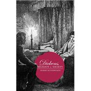 Dickens, Religion and Society