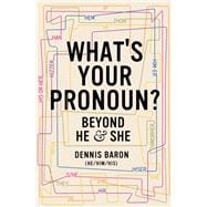 What's Your Pronoun? Beyond He and She