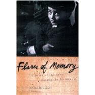 Flares of Memory Stories of Childhood During the Holocaust