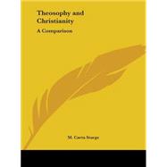 Theosophy and Christianity: A Comparison 1917