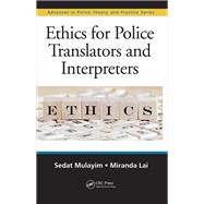 Ethics for Police Translators and Interpreters