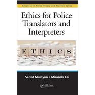 Ethics for Police Translators and Interpreters