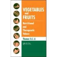 Vegetables and Fruits: Nutritional and Therapeutic Values