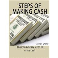 Steps of Making Cash