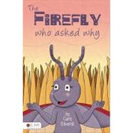The Firefly Who Asked Why