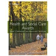 Health and Social Care Awards Level 3 Dementia Care Award and Certificate
