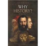 Why History? A History