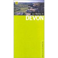 50 Walks in Devon; 50 Walks of 3 to 8 Miles
