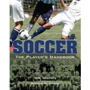 Soccer: The Player's Handbook