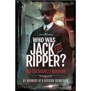 Who Was Jack the Ripper?