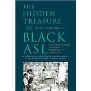 The Hidden Treasure of Black ASL: Its History and Structure