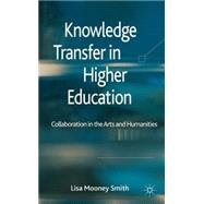 Knowledge Transfer in Higher Education Collaboration in the Arts and Humanities