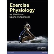Exercise Physiology: for Health and Sports Performance