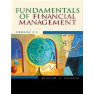 Fundamentals of Financial Management, Concise (with Xtra! CD-ROM and InfoTrac)