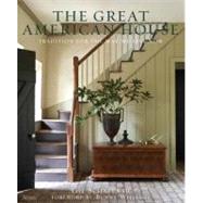 The Great American House Tradition for the Way We Live Now