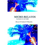 Micro-relatos/ Micro-stories