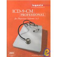 2003 Icd-9-Cm: Professional for Physicians : International Classification of Diseases, 9th Revision, Clinical Modification, Effective October 1, 2002-September 30, 2