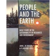 People and the Earth: Basic Issues in the Sustainability of Resources and Environment