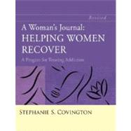 Woman's Journal : Helping Women Recover - A Program for Treating Addiction