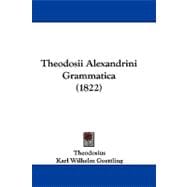 Theodosii Alexandrini Grammatica