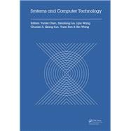 Systems and Computer Technology: Proceedings of the 2014 Internaional Symposium on Systems and Computer technology, (ISSCT 2014), Shanghai, China, 15-17 November 2014