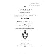 An Address, Delivered July 20, 1830, Before the Peithessophian and Philoclean Societies