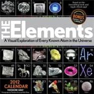 Elements: A Visual Exploration of Every Known Atom in the Universe 2012 Calendar