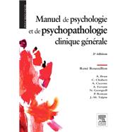 Manuel de psychologie et de psychopathologie clinique générale