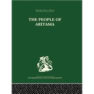 The People of Aritama: The Cultural Personality of a Colombian Mestizo Village