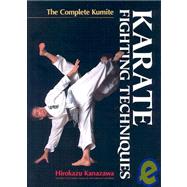 Karate Fighting Techniques The Complete Kumite