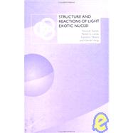Structure and Reactions of Light Exotic Nuclei