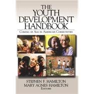The Youth Development Handbook; Coming of Age in American Communities