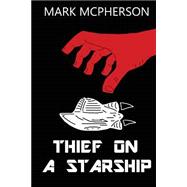 Thief on a Starship