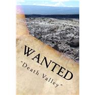 Wanted Death Valley