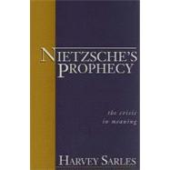 Nietzsche's Prophecy