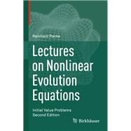 Lectures on Nonlinear Evolution Equations. Initial Value Problem