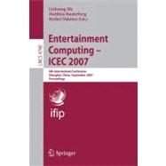 Entertainment Computing -- Icec 2007: 6th International Conference, Shanghai, China, September 15-17, 2007, Proceedings