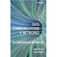 Data Communications and Networks An Engineering Approach