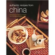 Authentic Recipes from China