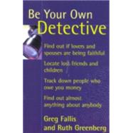 Be Your Own Detective