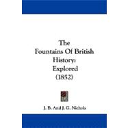 Fountains of British History : Explored (1852)
