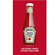 The Heinz Tomato Ketchup Book