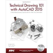 Technical Drawing 101 and AutoCAD 2015: A Multidisciplinary Curriculum for the First Semester