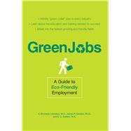 Green Jobs : A Guide to Eco-Friendly Employment