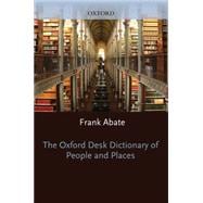 The Oxford Desk Dictionary of People and Places
