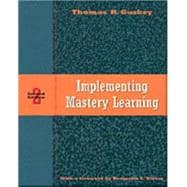 Implementing Mastery Learning