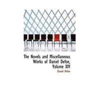 The Novels and Miscellaneous Works of Daniel Defoe