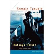 Female Trouble Stories
