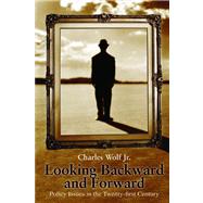 Looking Backward and Forward Policy Issues in the Twenty-first Century