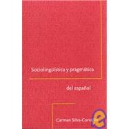 Sociolingüistica y pragmática del español/ Sociolinguistics and Pragmatics of Spanish